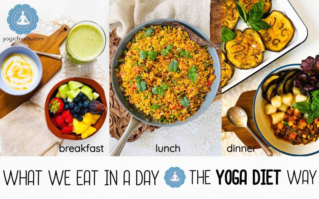 what we eat in a day - yoga diet way breakfast, lunch, dinner, vegan, vegetarian and gluten free