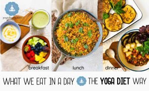 what we eat in a day - yoga diet way breakfast, lunch, dinner, vegan, vegetarian and gluten free